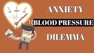 Anxiety and High Blood Pressure [0e9e9a148]