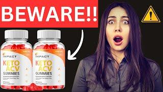 Impact Keto+ACV Gummies Review: Are They Worth The Hype? [2c69756f8]