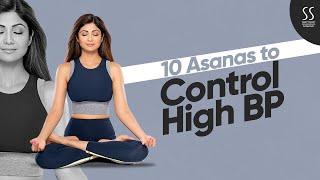 10 Asanas to Control High Blood Pressure | Shilpa Shetty Yoga Programs [31bc0b1af]