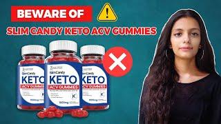 Slim Candy Keto ACV Gummies Review — This Is Another Scam — Shark Tank and Opera [35b2f2d05]