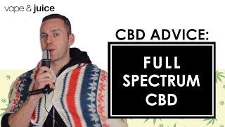 What is Full Spectrum CBD Oil | Broad Spectrum | CBD Advice [44a527ec7]