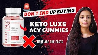 Keto Luxe ACV Gummies Review 