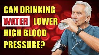 Can Drinking Water Lower Your Blood Pressure? (Based on Scientific Research) [5329e1a2d]