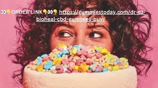 Dr Oz BioHeal CBD Gummies Reviews (⛔Hidden EXPOSED⛔) CBD Gummies Certified User Complaints 2024?
