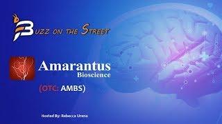“Buzz on the Street” Show: Amarantus Bioscience (OTC: AMBS) Eltoprazine & CBD to Treat Parkinson’s