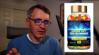 Super Sky CBD Gummies Reviews and Scam, Explained