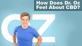 What Does Dr. Oz Think About CBD?