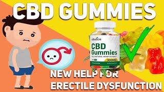 CBD Gummies for Erectile Dysfunction | Potential Risks and Side Effect CBD Gummies