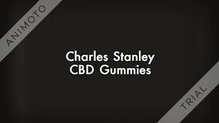 Charles Stanley CBD Gummies