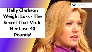 Kelly Clarkson Weight Loss (2023) - The Secret That Made Her Lose 40 Pounds!