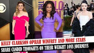 Kelly Clarkson Oprah Winfrey And More Stars Share Candid Thoughts On Their Weight Loss Journeys