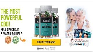Keoni CBD Gummies 100% PURE CBD! Reviews, Benefits & Where to Buy! Safe To Use? Updated 2021