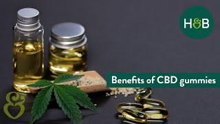 Benefits of CBD Gummies | Debunking Wellness | H&B