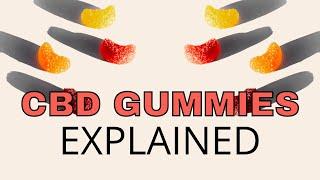 WHAT ARE CBD GUMMIES?