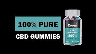 Keoni CBD Gummies 100% PURE CBD Reviews, Benefits, Anxiety & Stress Relief, #2021 [Oil vs Gummies]