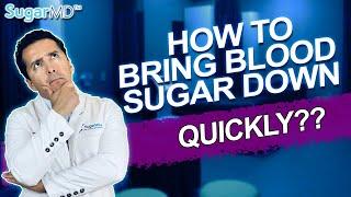 How to Bring BLOOD SUGAR DOWN quickly. SUGARMD [c25b9a336]