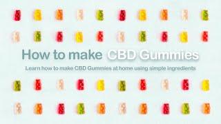 How to make CBD Gummies | JustCBD