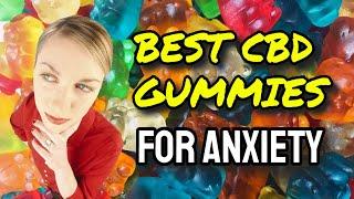 Best CBD Gummies For Anxiety and Panic Attacks (WATCH!)