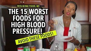 15 Foods to Avoid If You Have High Blood Pressure! [f164d2013]