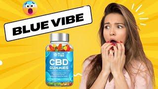 Blue Vibe CBD Gummies  ➥✅ Official Website Reviews !