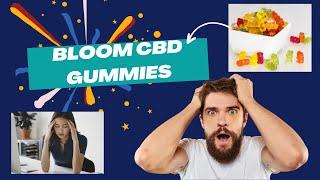 ▶▶✅Bloom CBD Gummies Reviews ➲➲➲[Exposed] Reviews 2024